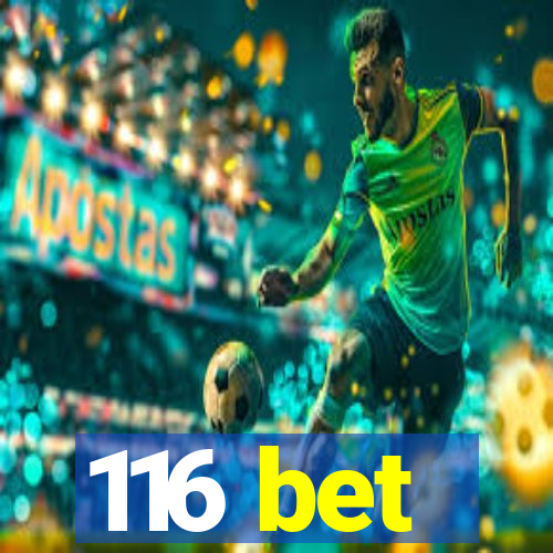 116 bet
